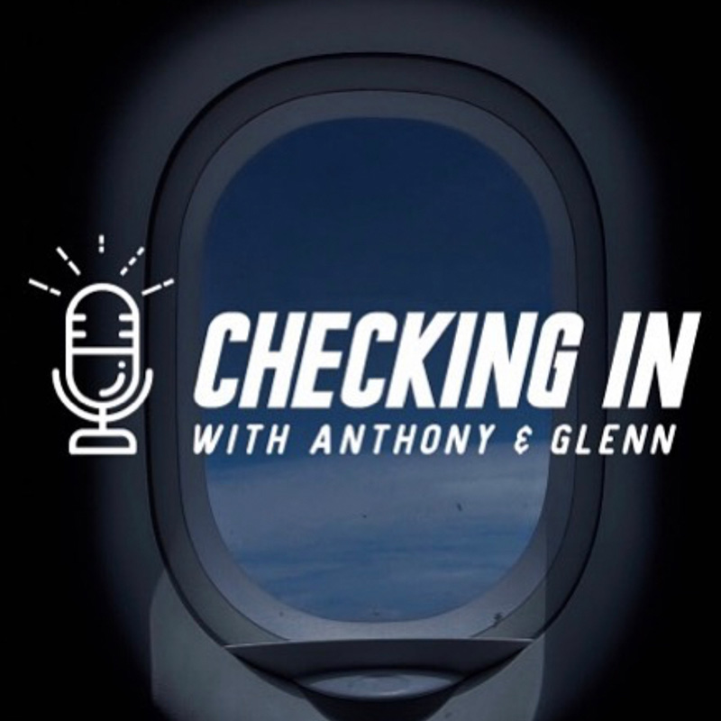 Checking in with Anthony & Glenn
